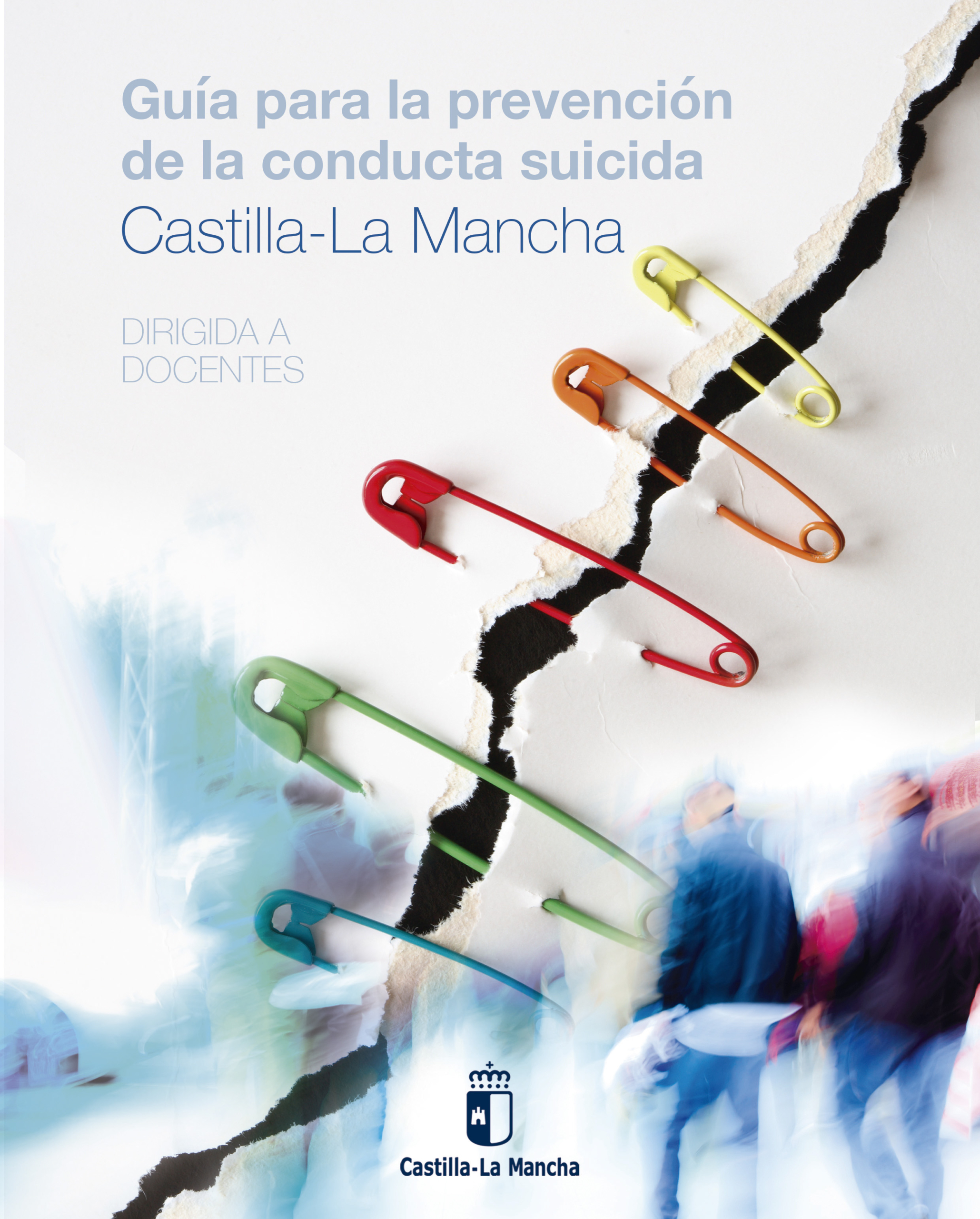 Guía para la prevención de la conducta suicida en Castilla-La Mancha,  dirigida a docentes – Colegio Oficial de la Psicología de Castilla-La Mancha